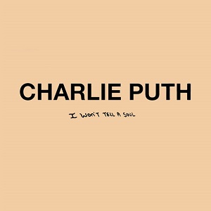 charlie-puth-i-wont-tell-a-soul