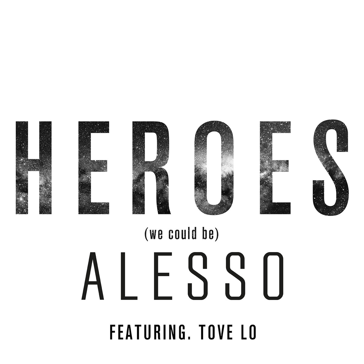 歌詞和訳！Alesso – Heroes (We Could Be) ft Tove Lo – SONGTREE