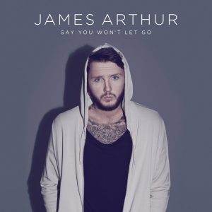 james-arthur-say-you-wont-let-go