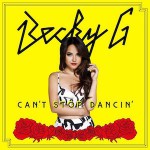 Becky G – Can’t Stop Dancin’ 歌詞 和訳