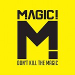 MAGIC! – Let Your Hair Down 歌詞 和訳