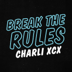 Charli XCX – Break The Rules 歌詞 和訳