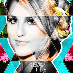 Meghan Trainor – Dear Future Husband 歌詞 和訳