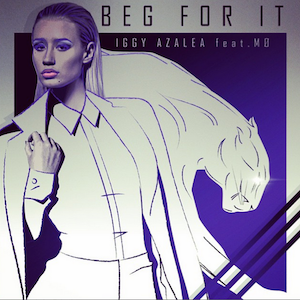 Iggy Azalea – Beg For It ft. MØ 歌詞 和訳