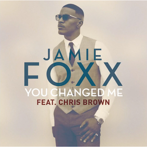 Jamie Foxx – You Changed Me ft. Chris Brown 歌詞 和訳