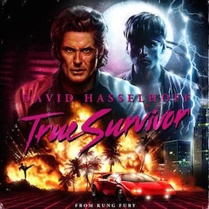 David Hasselhoff – True Survivor 歌詞を和訳してみた