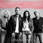 Little Big Town – Girl Crush の歌詞を和訳してみた