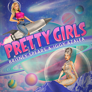 Britney Spears, Iggy Azalea – Pretty Girls 歌詞を和訳してみたよ