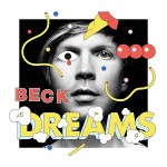 Beck – Dreams 歌詞を和訳してみた