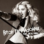 Madonna – Bitch I’m Madonna 歌詞を和訳してみた