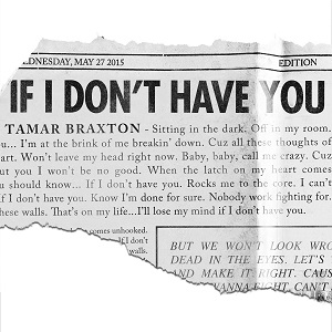 Tamar Braxton – If I Don’t Have You 歌詞を和訳してみた