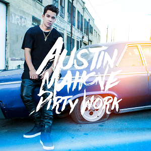 Austin Mahone – Dirty Work 歌詞を和訳してみた