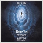 Naughty Boy – Runnin’ ft Beyoncé 歌詞を和訳してみた