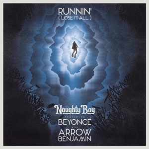 Naughty Boy – Runnin’ ft Beyoncé 歌詞を和訳してみた