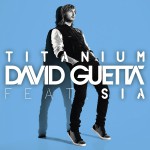 David Guetta – Titanium ft. Sia 歌詞を和訳してみた