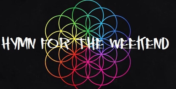 Coldplay – Hymn For The Weekend 歌詞を和訳してみた