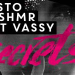 Tiesto & KSHMR feat. Vassy – Secrets 歌詞を和訳してみた