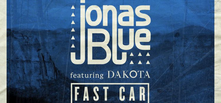 Jonas Blue – Fast Car ft. Dakota 歌詞を和訳してみた