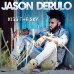 Jason Derulo – Kiss The Sky 歌詞を和訳してみた