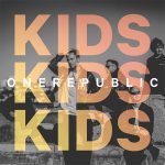 OneRepublic – Kids 歌詞を和訳してみた