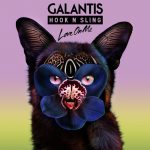 Galantis & Hook N Sling – Love On Me 歌詞を和訳してみた