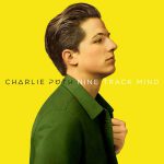 Charlie Puth – Dangerously 歌詞を和訳してみた