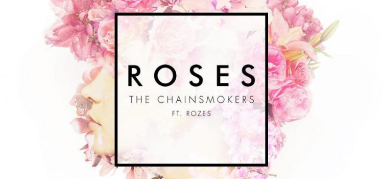 The Chainsmokers – Roses ft. ROZES 歌詞を和訳してみた