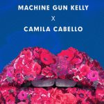 Machine Gun Kelly, Camila Cabello – Bad Things 歌詞を和訳してみた