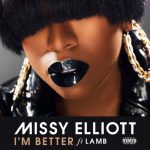 Missy Elliott – I’m Better ft. Lamb 歌詞を和訳してみた