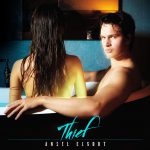 Ansel Elgort – Thief 歌詞を和訳してみた