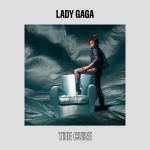 Lady Gaga – The Cure 歌詞を和訳してみた
