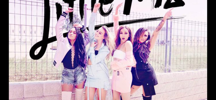 Little Mix – No More Sad Songs 歌詞を和訳してみた