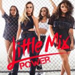 Little Mix – Power ft. Stormzy 歌詞を和訳してみた