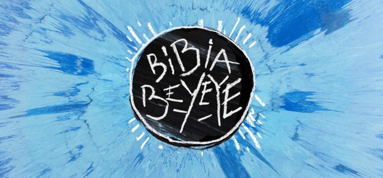 Ed Sheeran – Bibia Be Ye Ye 歌詞を和訳してみた