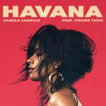 Camila Cabello – Havana ft Young Thug 歌詞を和訳してみた