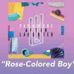 Paramore: Rose-Colored Boy 歌詞を和訳してみた