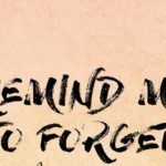 Kygo, Miguel – Remind Me to Forget 歌詞を和訳してみた